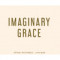 Imaginary Grace- (2022)