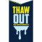 2. Thaw Out