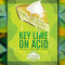 Key Lime On Acid
