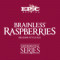 Brainless Raspberries (Nitro)