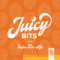 14. Juicy Bits