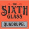 The Sixth Glass